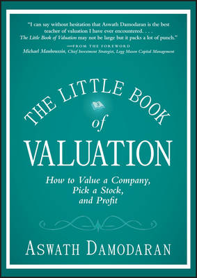 Sammanfattning av The Little Book of Valuation: How to Value a Company, Pick a Stock and Profit av Aswath Damodaran